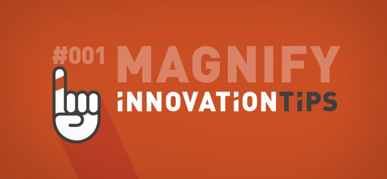Innovation Tips #01: MAGNIFICAR